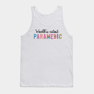 Paramedic Gifts | World's cutest Paramedic Tank Top